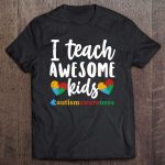 Autism Awareness I Teach Awesome Kids Special Ed Teacher Tank Top T Shirt