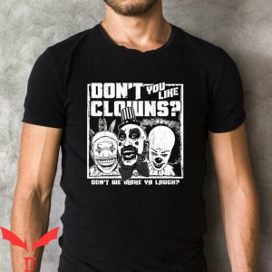 Don’t You Like Clowns Pennywise Classic Horror T-Shirt