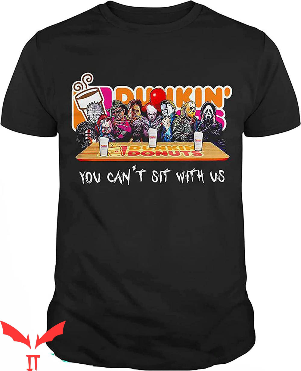 Dunkin You Can't Sit With Us T-Shirt Horror Movie Characters