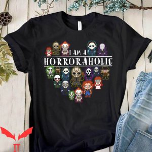 Halloween Horror Characters I Am A Horrorahollic T Shirt 3 1