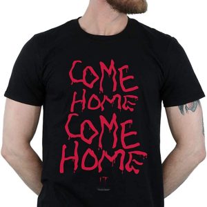 IT Chapter 2 T-Shirt Come Home IT The Movie T-Shirt