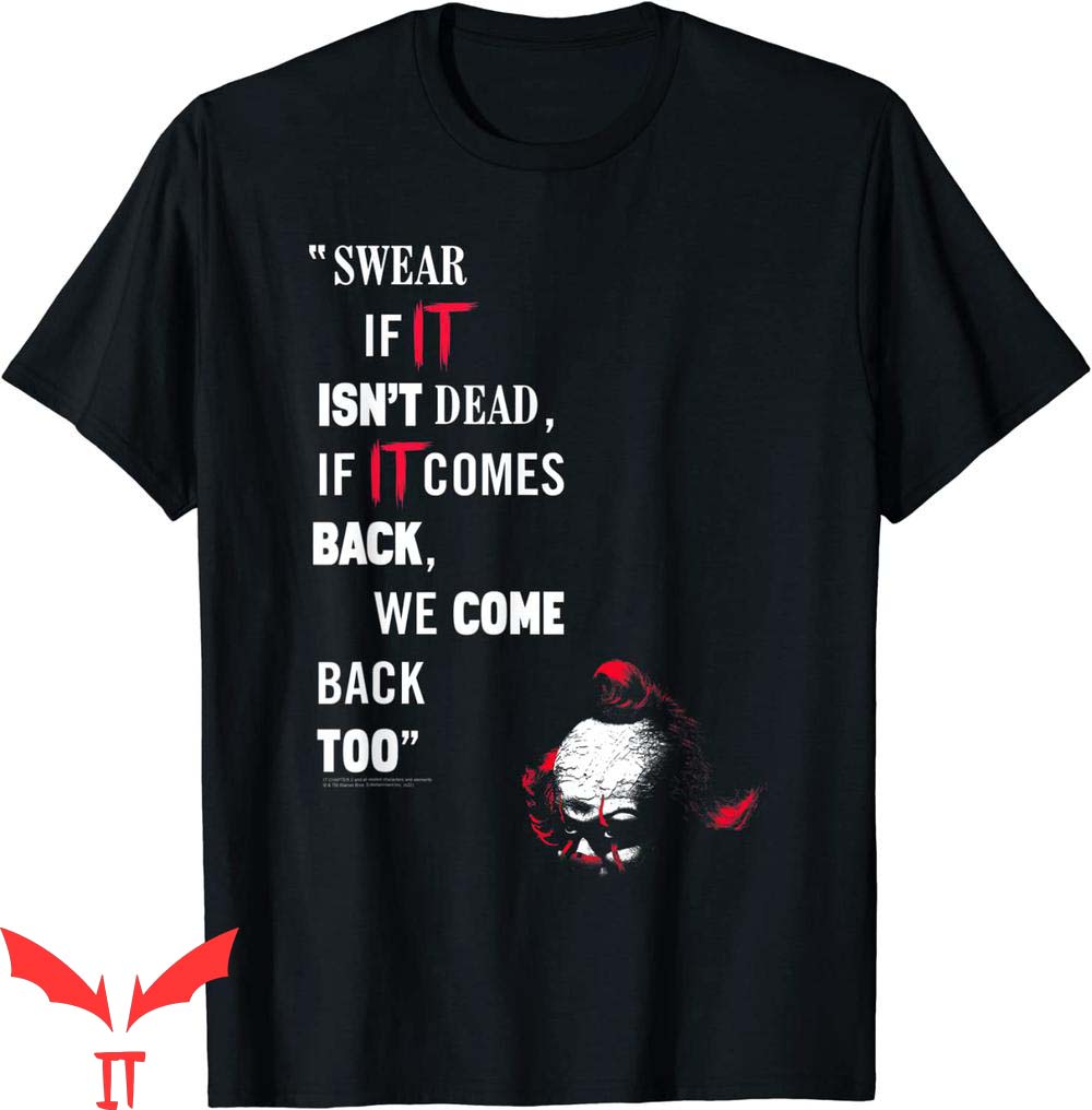 IT Chapter 2 T-Shirt Swear We Come Back Too IT Movie T-Shirt