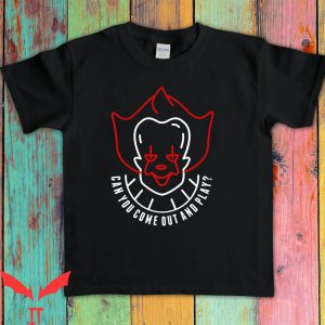 IT Pennywise T Shirt Can You Come Out And Play T Shirt 3