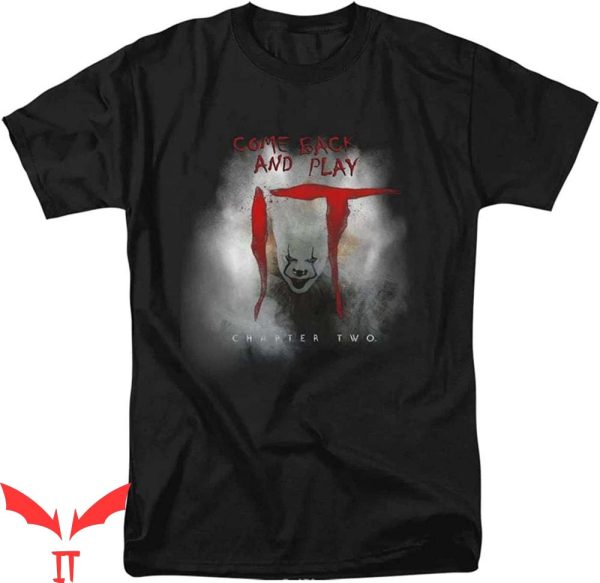 IT Pennywise T-Shirt Come Back And Play IT Chapter 2 T-Shirt