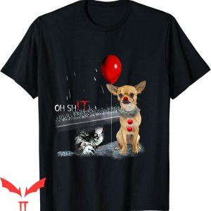 IT The Movie T-Shirt Chihuahua Clown Circus Oh It Halloween