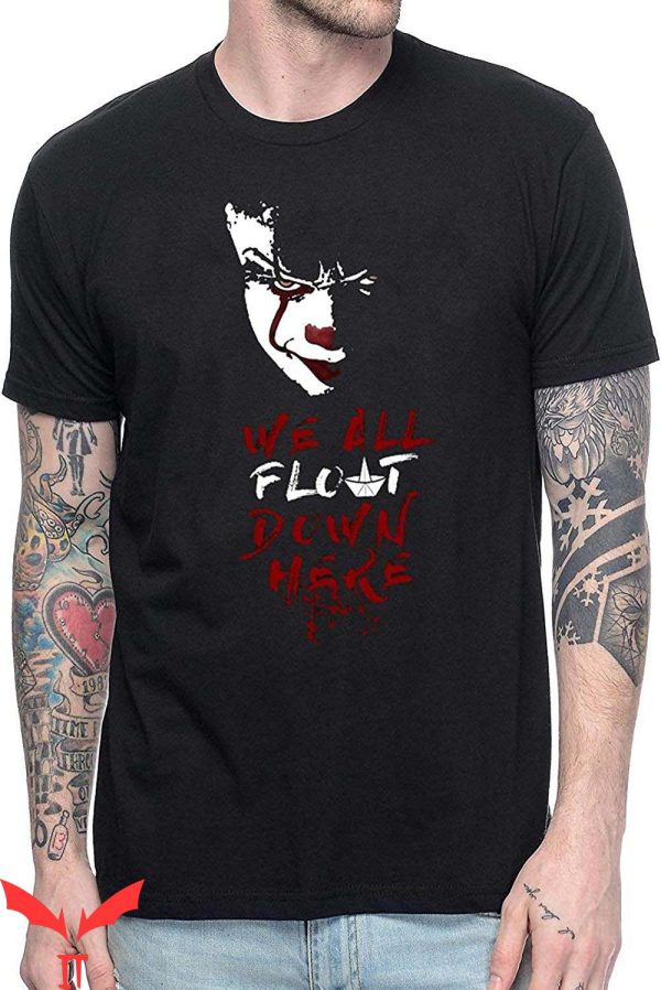 IT The Movie T-Shirt Pennywise We All Float Down Here Shirt