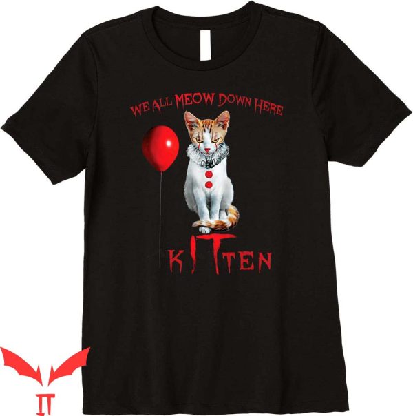 IT The Movie T-Shirt We All MEOW Down Here Clown Cat Kitten