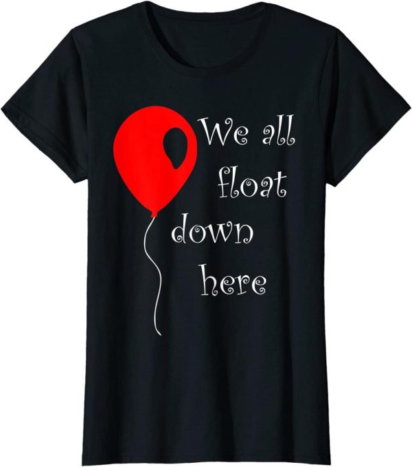 It Halloween Costume Red Balloon We All Float Down Here Horror Movie T-Shirt