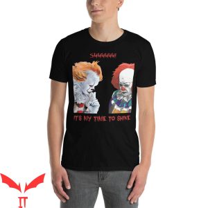 Pennywise T Shirt Its My Time To Shine IT The Movie Shirt 2