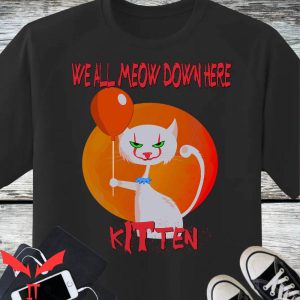 Pennywise T Shirt We All Meow Down Here Kitten T Shirt 1