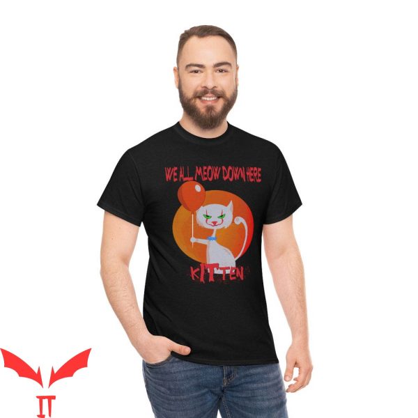 Pennywise T-Shirt We All Meow Down Here Kitten T-Shirt