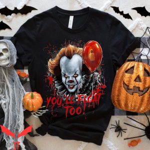 You'll Float Too T-Shirt IT Pennywise The Clown Halloween