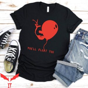 You'll Float Too T-Shirt Pennywise Red Balloon Horror Movie