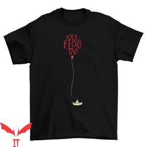 You’ll Float Too T-Shirt Red Balloon White Boat IT The Movie