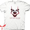 IT Chapter 2 T-Shirt Smilling Pennywise Come Back and Play