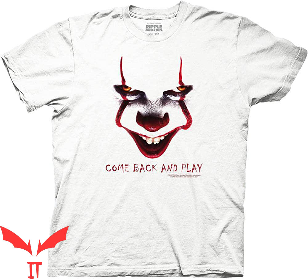IT Chapter 2 T-Shirt Smilling Pennywise Come Back and Play
