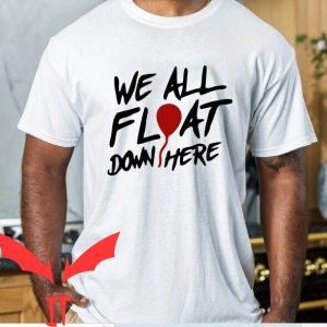 IT Chapter 2 T-Shirt We All Float Down Here Halloween Shirt