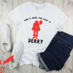 IT Pennywise T-Shirt Home Is Where Your Heart Is Derry