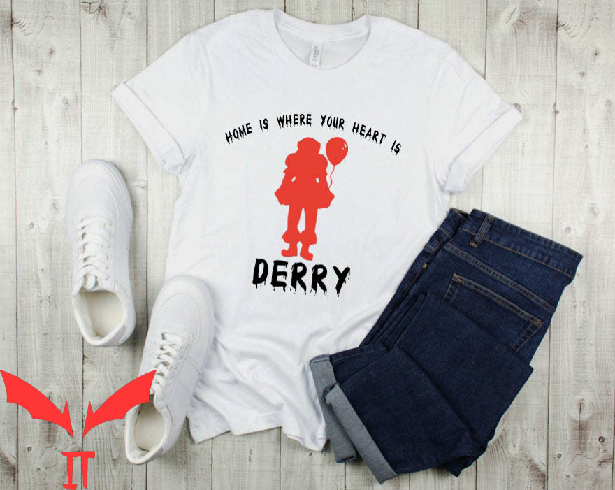 IT Pennywise T-Shirt Home Is Where Your Heart Is Derry