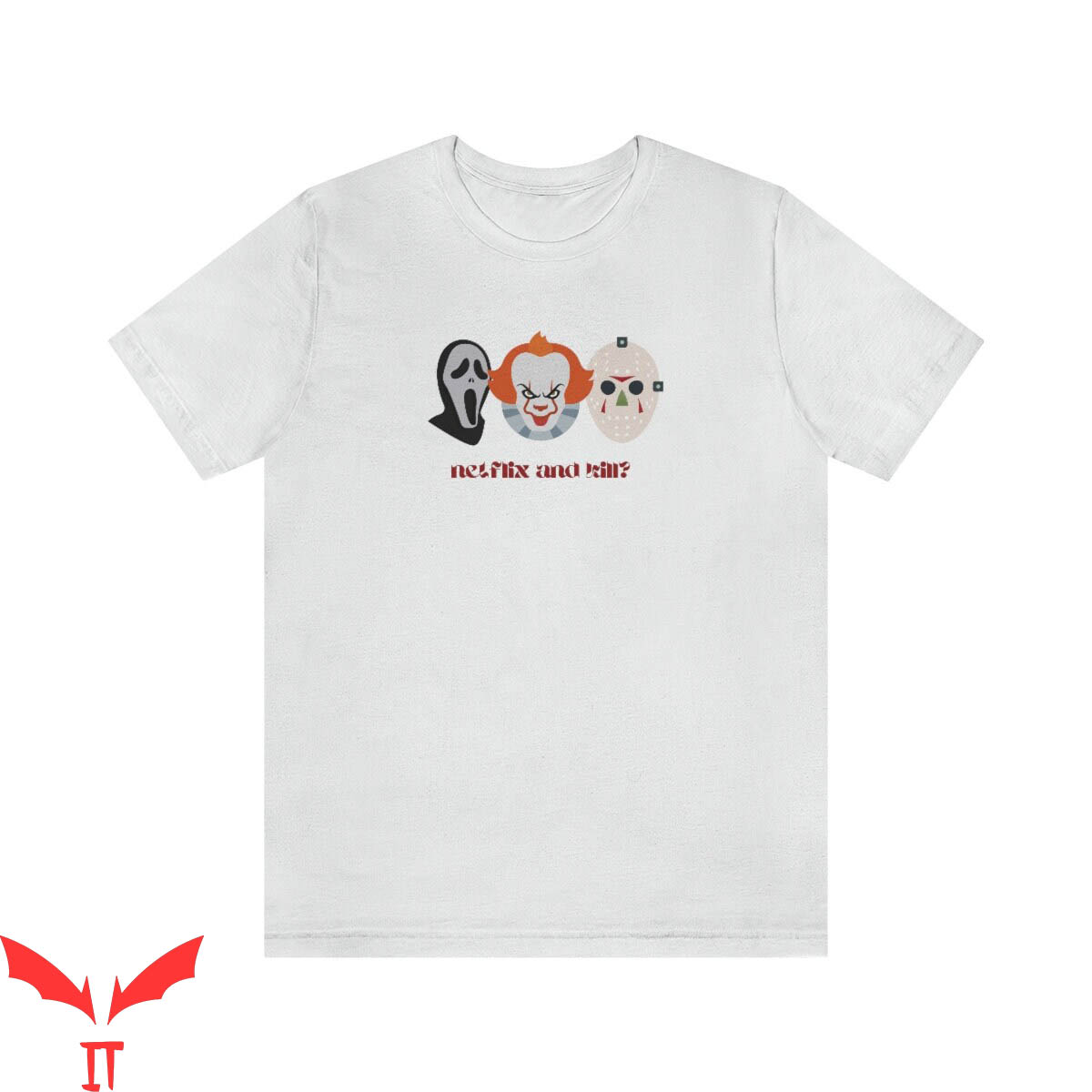 IT Pennywise T-Shirt Netflix And Kill Shirt For Halloween