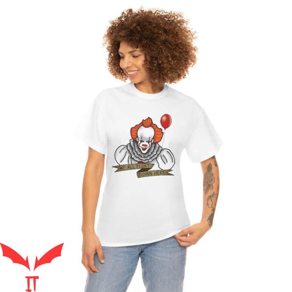 IT Pennywise T-Shirt We All Float Down Here IT Halloween
