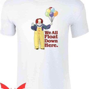 IT Pennywise T-Shirt We All Float Down Here Spooky Graphic