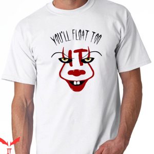 IT Pennywise T-Shirt You'll Float Too Scary Clown IT Movie