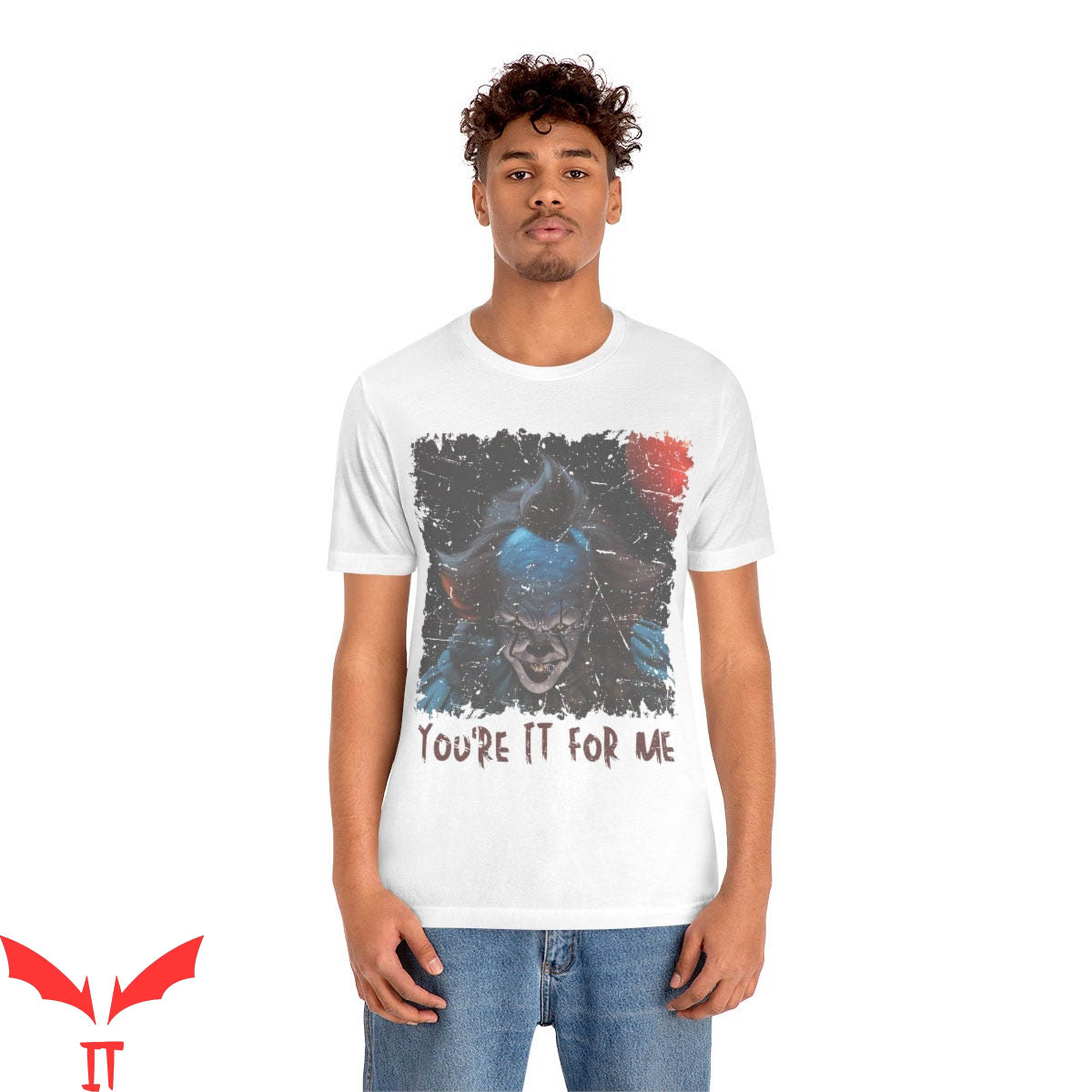 IT Pennywise T-Shirt You're IT For Me Scary Laughing Face
