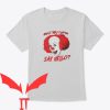 IT T-Shirt Aren’t You Gonna Say Hello Pennywise IT The Movie
