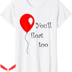 IT T-Shirt Red Balloon You'll Float Too IT The Movie