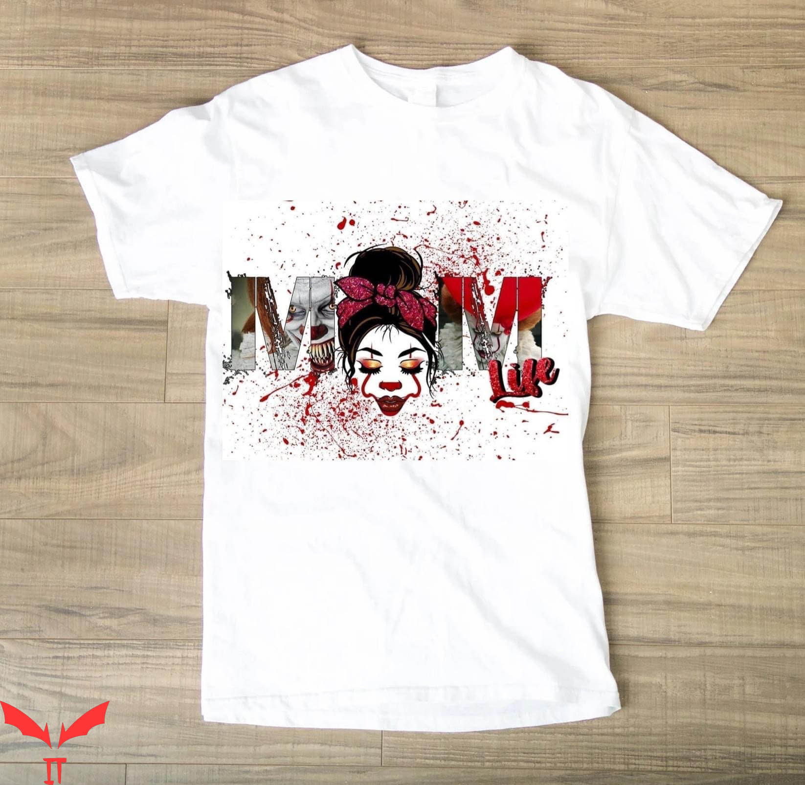 IT T-Shirt Scary Pennywise Mom Life Horror IT The Movie