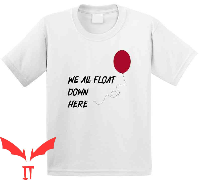 IT T-Shirt We All Float Down Here Balloon Scary IT The Movie