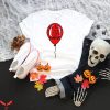 IT T-Shirt We All Float Down Here Horror IT The Movie