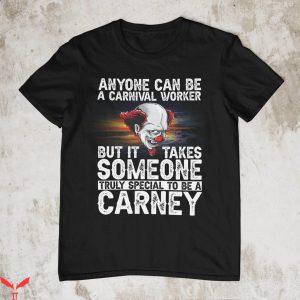 IT The Clown T-Shirt Anyone Can Be A Carnival Worker