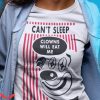 IT The Clown T-Shirt Can’t Sleep Clowns Will Eat Me