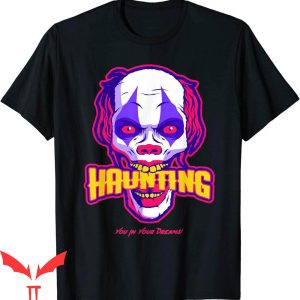 IT The Clown T-Shirt Clown Haunting You In Your Dreams