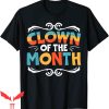 IT The Clown T-Shirt Clown Of The Month Circus IT The Movie