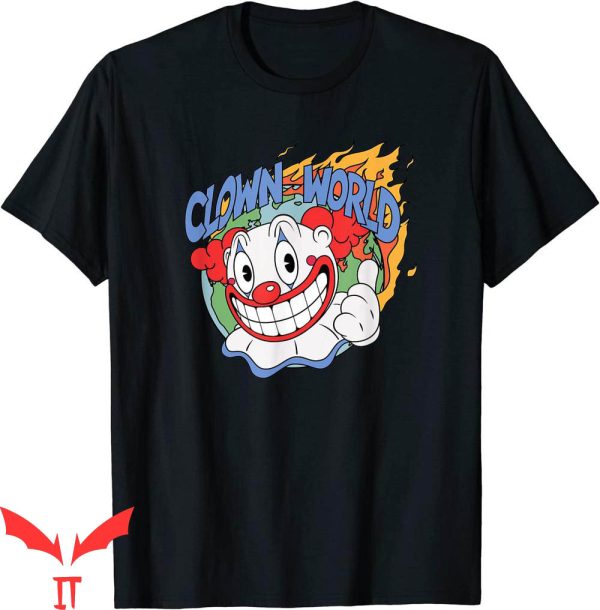 IT The Clown T-Shirt Clown World The World Has Gone Mad