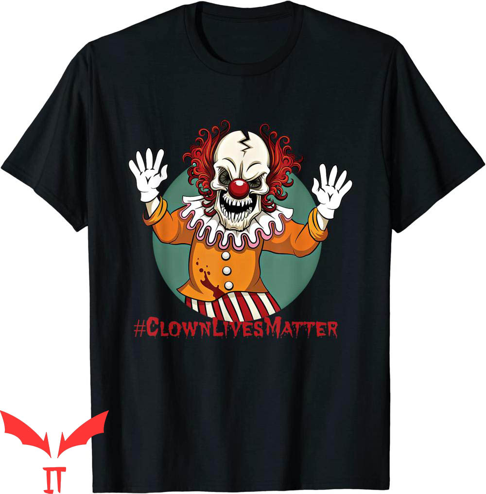 IT The Clown T-Shirt Custom Clown Lives Matter IT The Movie