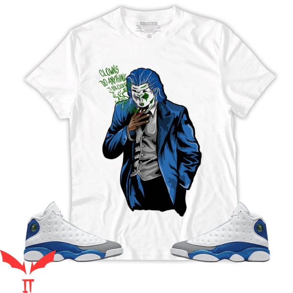 IT The Clown T-Shirt French Blue Clowns Do Anything For Clout
