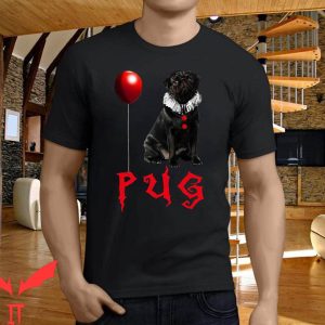 IT The Clown T-Shirt Halloween Pug Pennywise IT The Movie