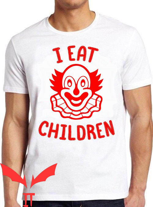 IT The Clown T-Shirt I Eat Children Fun Evil Clown Creepy