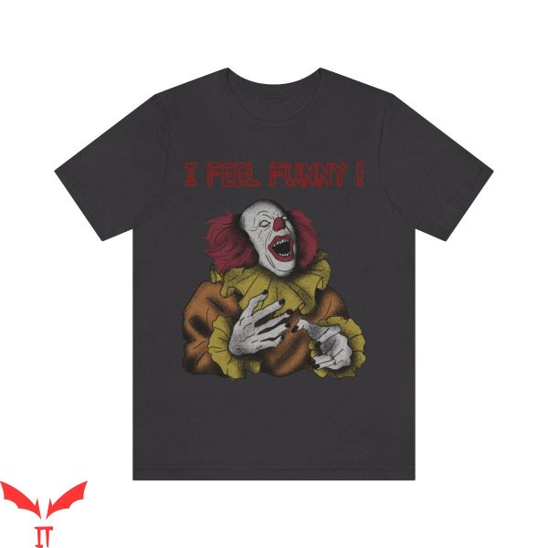 IT The Clown T-Shirt I Feel Funny Killer Clown Horror Movie