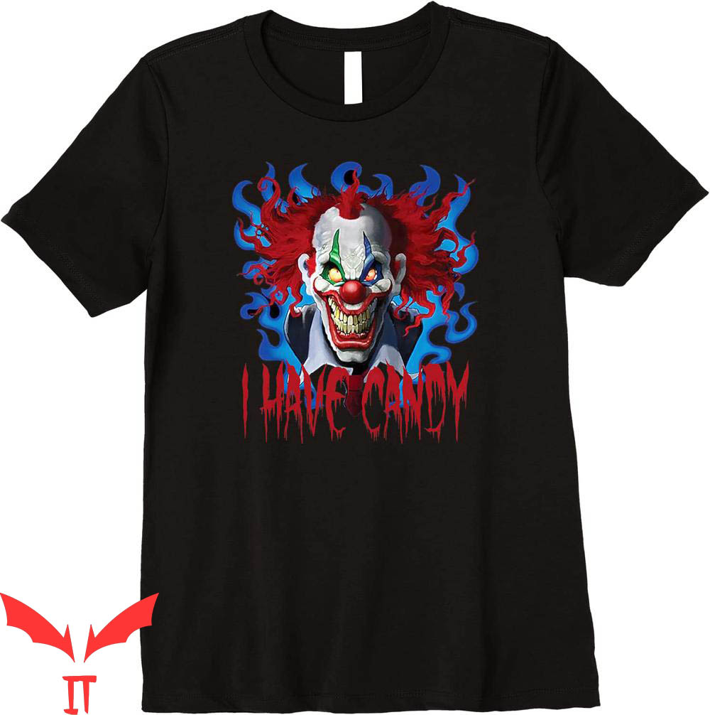 IT The Clown T-Shirt I Have Candy Scary Clown Halloween IT