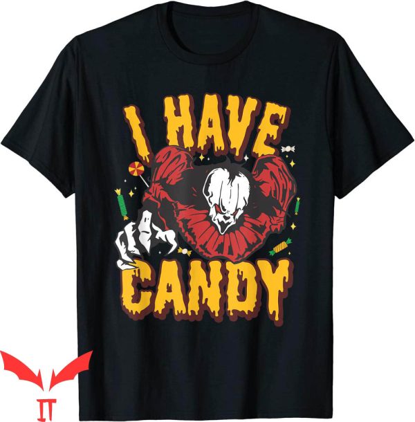 IT The Clown T-Shirt I Have Candy Tee Shirt IT The Movie