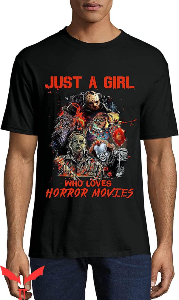 IT The Clown T-Shirt Just A Girl Who Loves Horror Movies
