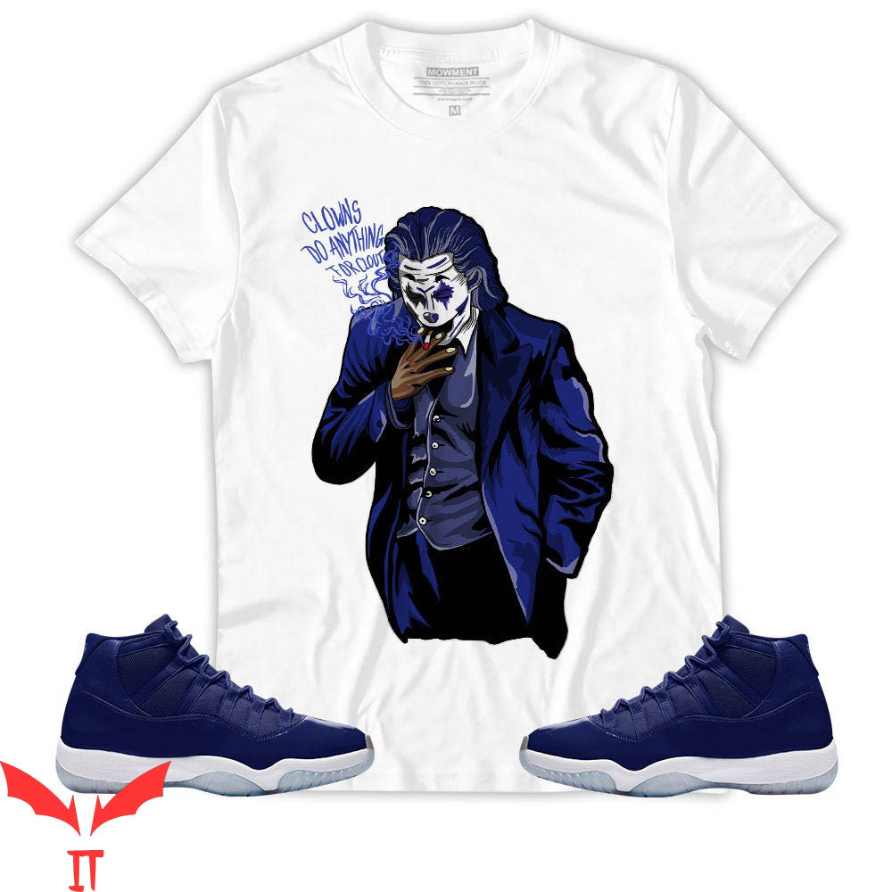 IT The Clown T-Shirt Midnight Navy Clowns Do Anything For Clout