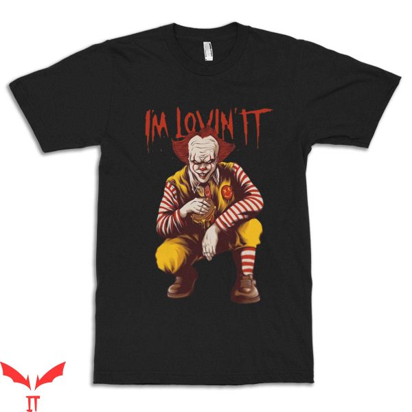 IT The Clown T-Shirt Scary Clown I’m Lovin IT Horror Movie