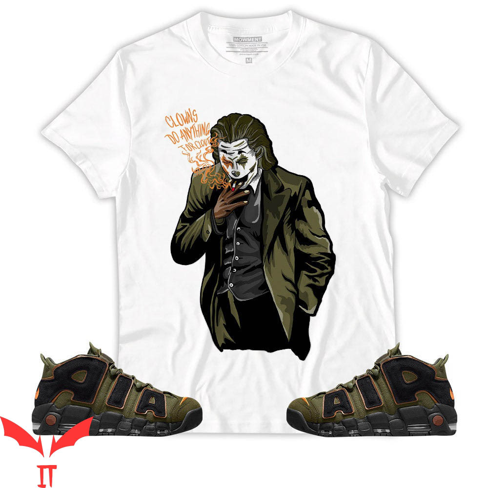 IT The Clown T-Shirt Uptempo Khaki Clowns Do Anything For Clout