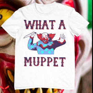 IT The Clown T-Shirt What A Muppet Scary Killer Clown